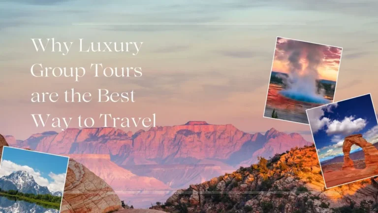 Luxury Group Tours USA: The Definitive Planning Guide